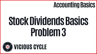 Stock Dividends Basics Problem 3