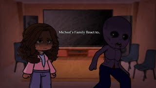 Micheal’s Family React to.. [FNAF x Gacha Club]