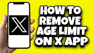 how to disable age restriction on x (twitter) | turn off age restriction