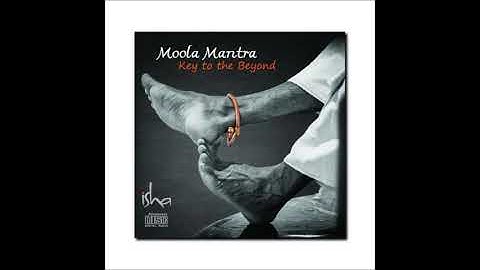 Moola Mantra - Powerful chanting by Sadhguru [Full version]