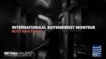 Vacature Internationaal Monteur Buitendienst bij ICS Spiral Freezers in Dordrecht