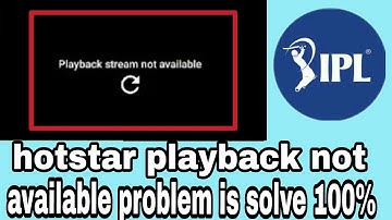 Hotstar | Playback Stream Not Available | Problem Solve 100% Ab Dekho Ipl Bina Rukawat ke. 2018||TH