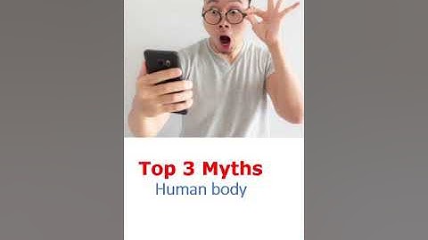 Top 3 Myth about Human body #Shorts