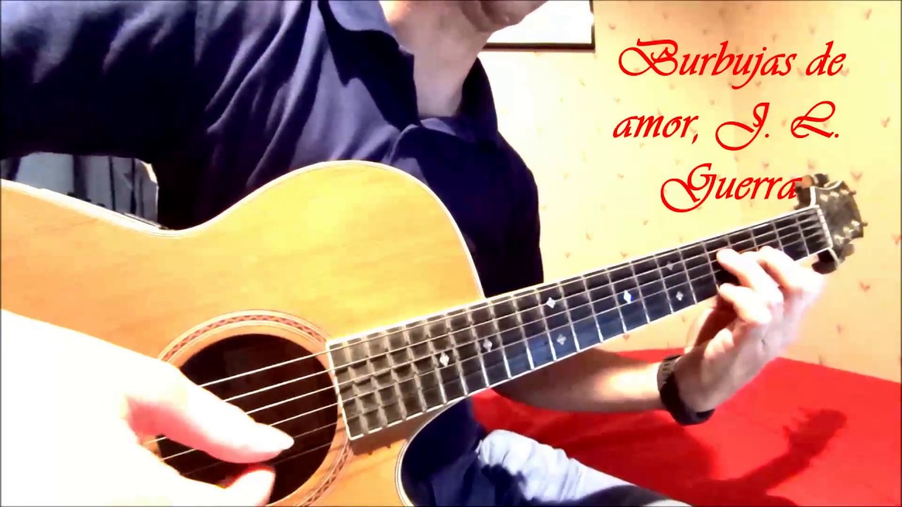 Idear Monografía Novio Burbujas de amor Juan Luis Guerra cover guitarra fingerstyle - YouTube