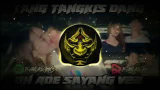 Dj Oh Ade Sayang Tangkis Dang (selow reverb) Lagu Paling Di Cari Editor JJ