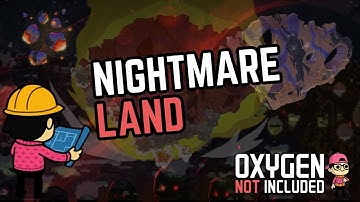 Nightmare Land Episode 8 - Plastic, Steel and Hydras - Oxygen Not Included
