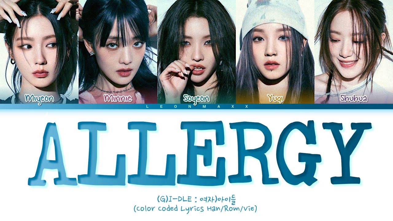 Vietsub | Allergy  - (G)I-DLE (Color Coded Lyrics)