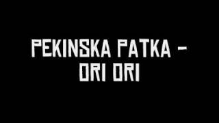 Video-Miniaturansicht von „Pekinska Patka  - Ori Ori“