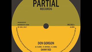 Danny Red - Don Gorgon - Partial Records 7" PRTL7051
