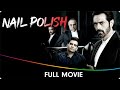 Nail Polish - Hindi Full Movie - Madhoo, Manav Kaul, Arjun Rampal, Anand Tiwari, Rajit Kapoor