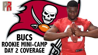 Bucs Rookie Mini-Camp Day 2 Coverage