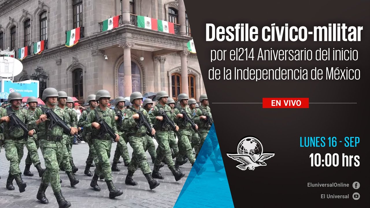 Desfile cívico militar por el 214 Aniversario de la Independencia de ...