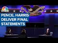 Senator Kamala Harris and Vice President Mike Pence deliver final statements