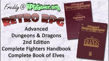 Retro RPG: Advanced Dungeons & Dragons 2nd Edition Complete Fighters Handbook Complete Book of Elves