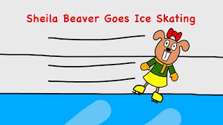 Sheila Beaver Goes Ice Skating | Sheila Beaver & Friends