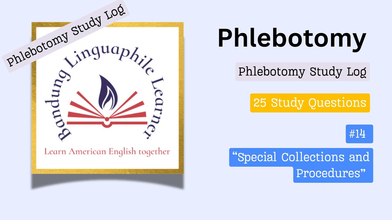 Phlebotomy Study Log #14