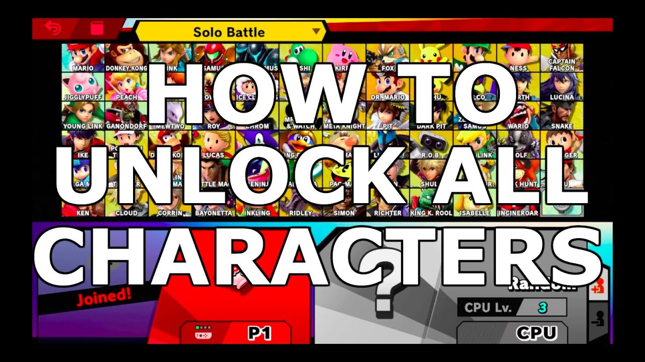Fastest Way To Unlock ALL Characters In Super Smash Bros Ultimate YouTube