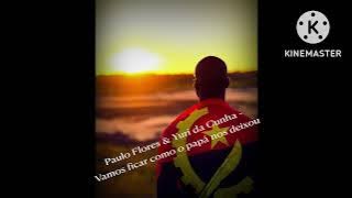 Paulo Flores & Yuri da Cunha - Vamos ficar como papá nos deixou (Angola)