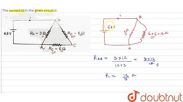 The current (i) in the given circuit is
