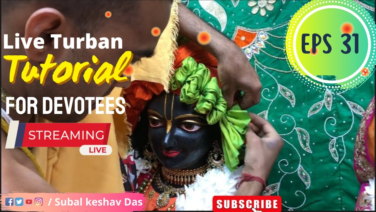 Radha Syamsundar Live Turban Tutorial-31 | Turban Making, ISKCON, Central New Jersey, Deity Dressing