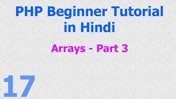 017 Create and Use of Array in PHP part 3 - in Hindi