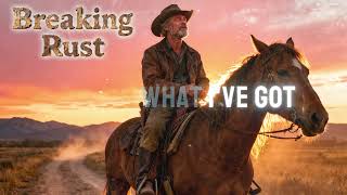 Breaking Rust - Time Don't Stop(Lyrics)