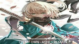 On My Own - Ashes Remain