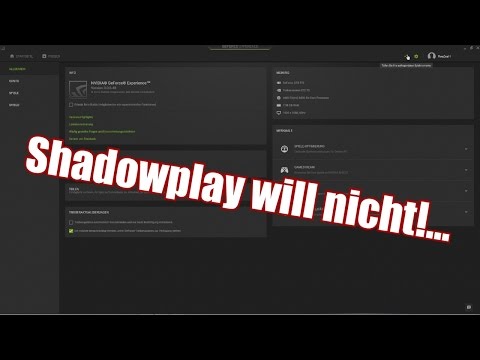 HILFE! | Geforce Experience 3.0 Shadowplay funktioniert nicht