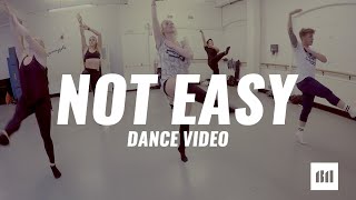 NOT EASY by Alex Da Kid Dance ROUTINE Video