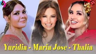 Yuridia, Maria Jose, Thalia Sus Mejores Canciones 30 Gres Éxitos