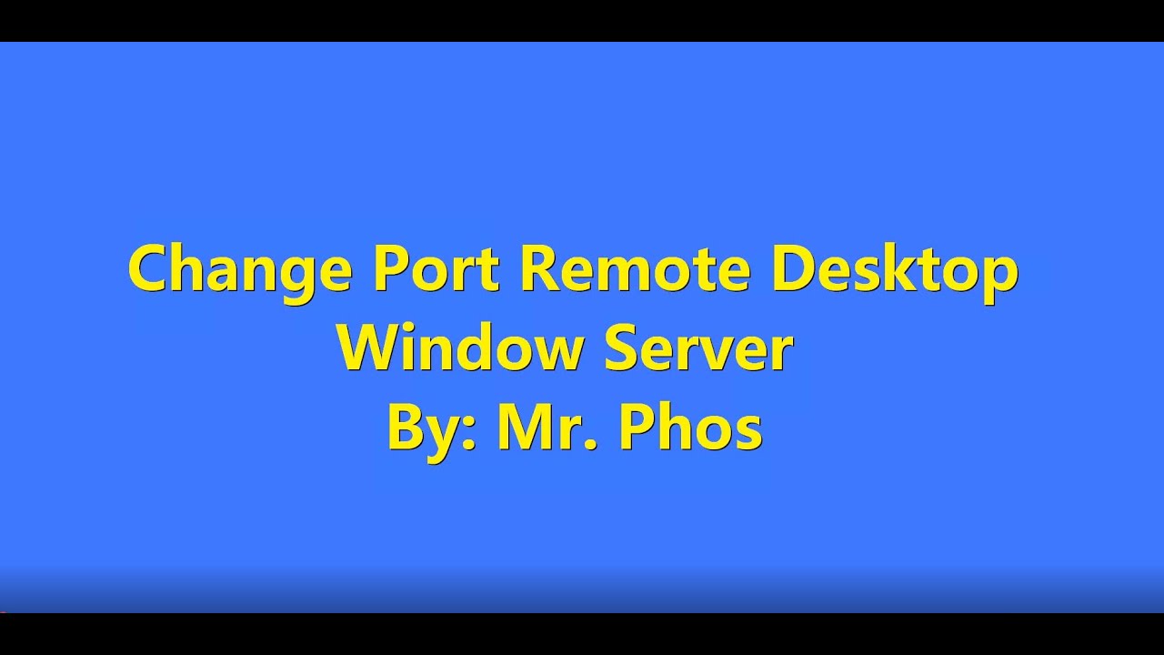 เปลี่ยน port remote desktop  2022  How to change default port remote desktop