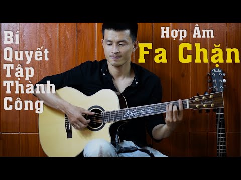 HỢP ÂM F | 6 BÍ QUYẾT TẬP THÀNH CÔNG HỢP ÂM CHẶN | Phong Guitar BMT 2023 Mới