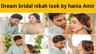 Dream bridal nikah look by hania Amir || Nikah look || Hania Amir Nikah look