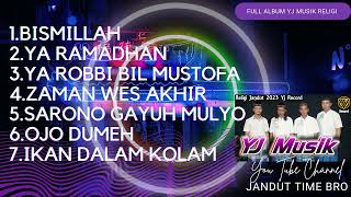 FULL ALBUM RELIGI  YJ MUSIK 2023 , yayan jandut featuring cak bolang