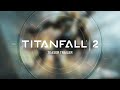 Esto es todo lo que necesitas saber sobre Titanfall 2