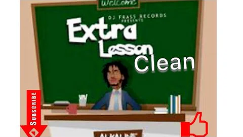 Alkaline - EXTRA LESSON (Official Clean Version)