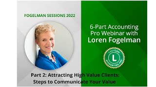 Attracting High Value Clients: Steps to Communicate Your Value - Loren Fogelman and LeanLaw