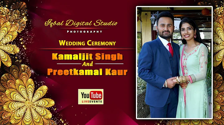 Live || Kamaljit Singh Weds Preetkamal Kaur || Iqb...