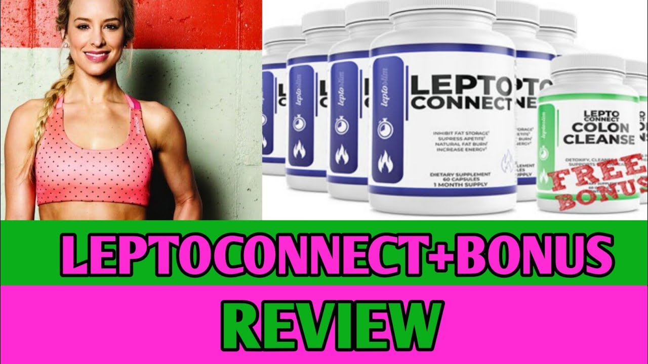 Real LeptoConnect Review 2020[Bonus] 💊💊||Supplement Benefits ||Lose Your Stubborn Fat Fast
