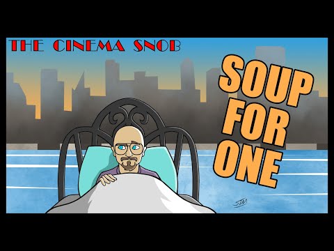 Soup for One - The Cinema Snob