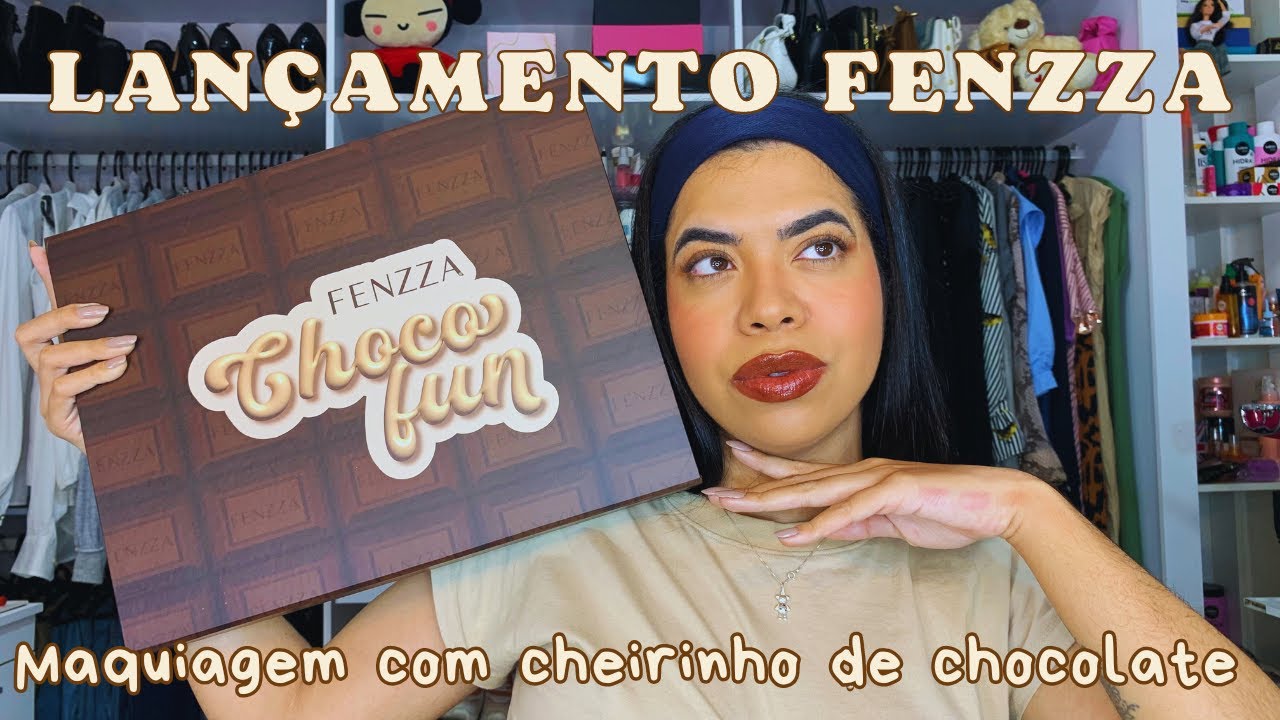 Lançamento Choco Fun Fenzza - Maquiagem com cheirinho de chocolate ...