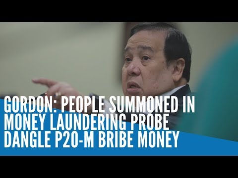 Gordon: People summoned in money laundering probe dangle P20-M bribe money