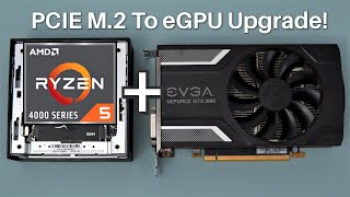 Turning My AMD Ryzen Mini PC Into Gaming PC! M.2 PCI-E to eGPU Upgrade