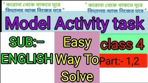Model activity task solved class 4 English...মডেল এক্টিভিটি টাস্ক চতুর্থ শ্রেণীর ইংরেজি সমাধান part1