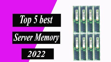 Top 5 best Server Memory in 2022