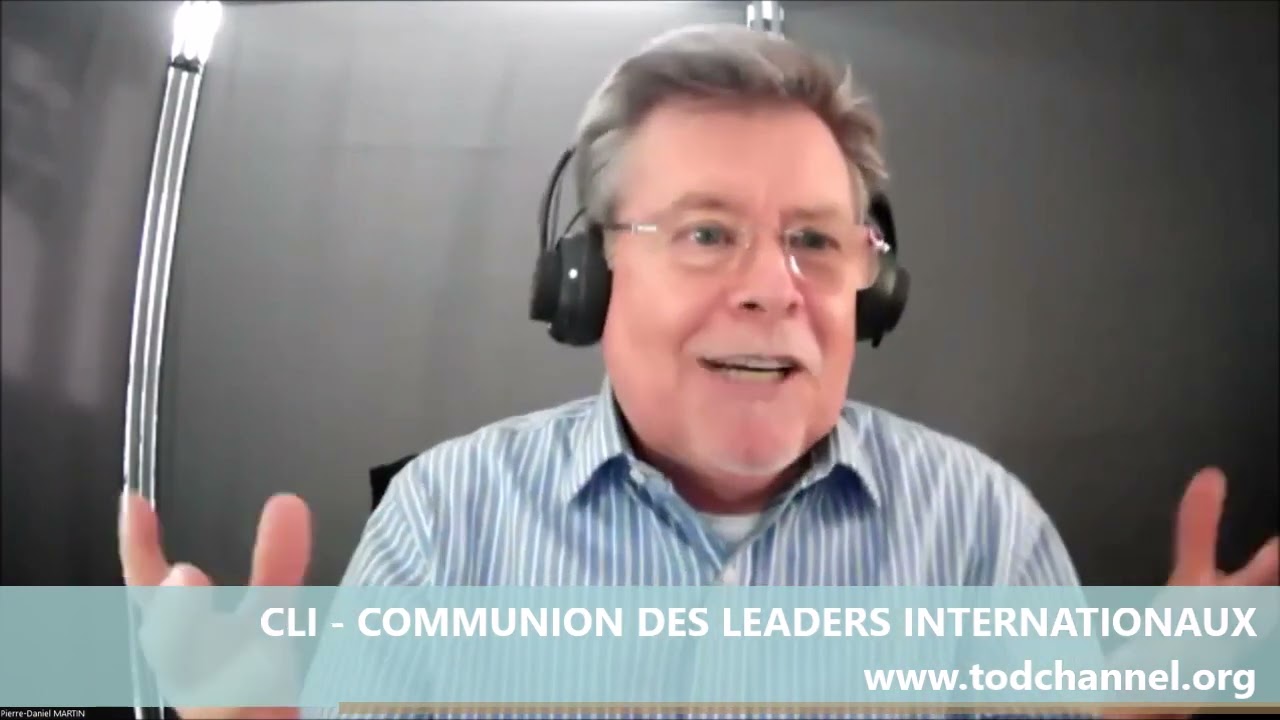 CLI (Communion des Leaders Internationaux) du 5 décembre avec le Prophète Pierre Daniel Martin