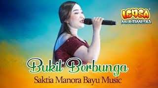 SAKTIA MANORA BUKIT BERBUNGA VERSI CAMPURSARI BAYU MUSIC LENSA MULTIMEDIA PNG