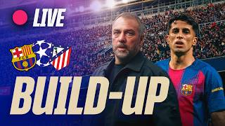 🔴 BARÇA LIVE | BUILD-UP TO FC BARCELONA vs ATLÉTICO MADRID | UCL 25/26 🔵🔴🏆