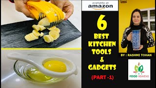 6 Useful kitchen tools & gadgets | Will make your life easier | Rashmi Tohan (2020) | Part -1