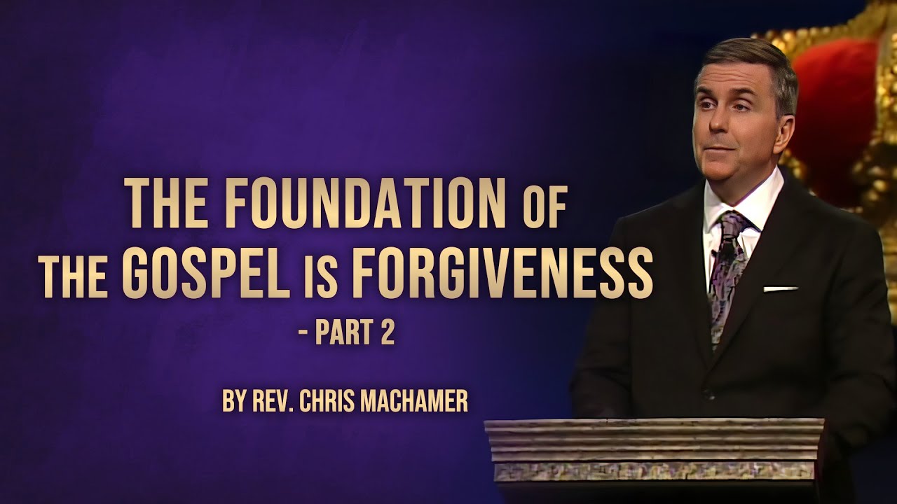 The Foundation of the Gospel Is Forgiveness, Part 2 | Live - YouTube
